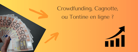 Quel type de financement participatif choisir ? Wao vous aide à comprendre les différences entre crowdfunding, cagnotte et tontine en ligne